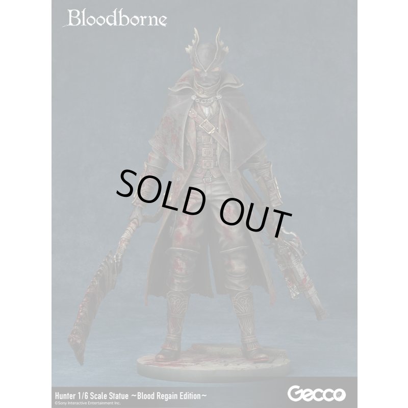 Bloodborne/狩人 1/6スケールスタチュー ~Blood Regain Edition