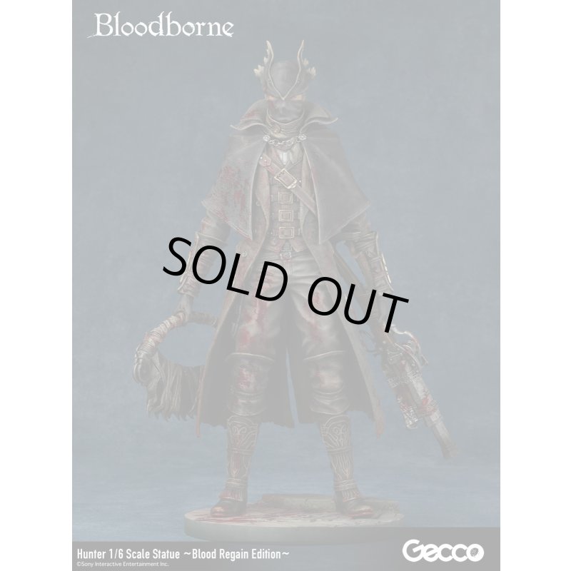 Bloodborne/狩人 1/6スケールスタチュー ~Blood Regain Edition