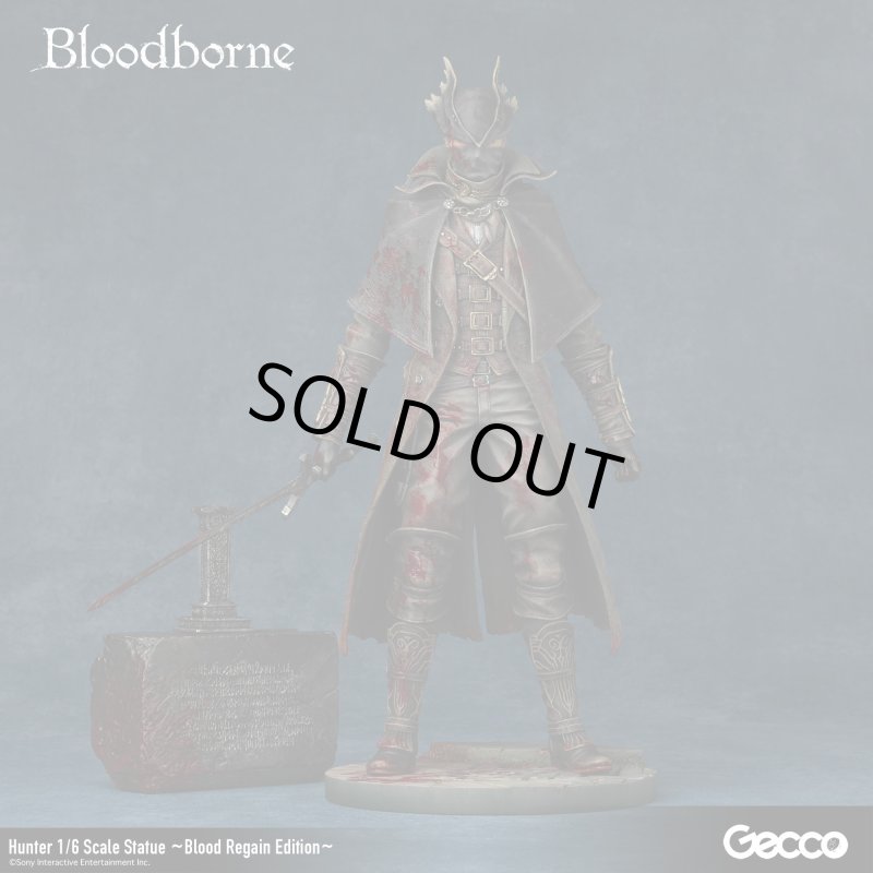 Bloodborne/狩人 1/6スケールスタチュー ~Blood Regain Edition